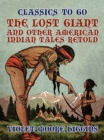 Image for Lost Giant, and Other American Indian Tales