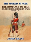 Image for Romance of War, or,the Highlanders in Spain