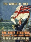 Image for Fritz Strafers A Story of the Great War