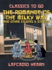 Image for Romance of the Milky Way, and Other Studies &amp; Stories