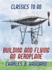 Image for Building And Flying An Aeroplane