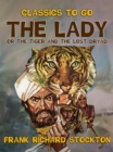 Image for Lady, or the Tiger and The Lost Dryad