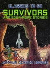 Image for Survivors and four more stories