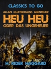 Image for Allan Quatermains Abenteuer Heu Heu oder das Ungeheuer