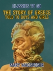 Image for Story of Greece, Told to Boys and Girls