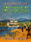 Image for Nigger of the &quot;Narcissus&quot; A Tale of the Forecastle