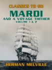 Image for Mardi and A Voyage Thither Volume 1 &amp; 2