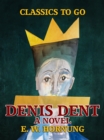 Image for Denis Dent A Novel