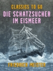 Image for Die Schatzsucher im Eismeer