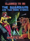 Image for Guardians and two more Stories