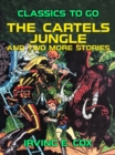 Image for Cartels Jungle and Two More Stories