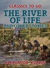 Image for River of Life, and Other Stories