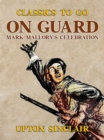 Image for On Guard: Mark Mallory&#39;s Celebration