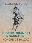 Image for Eugenie Grandet &amp; Sarrasine