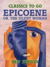 Image for Epicoene, or, the Silent Woman