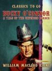 Image for Bucky O&#39;Connor A Tale of the Unfenced Border