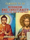 Image for Buddhism and Christianity A Parallel and a Contrast