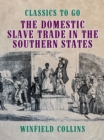 Image for Domestic Slave Trade in the Southern States