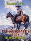 Image for Kit Musgrave&#39;s Luck