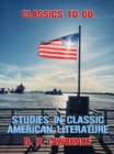 Image for Studies In Classic American Literature