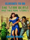 Image for Star Beast and Two More Stories