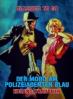 Image for Der Mord Am Polizeiagenten Blau
