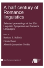 Image for A half century of Romance linguistics