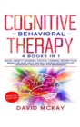 Image for Cognitive Behavioral Therapy : 4 Books in 1: Social Anxiety Disorder, Critical Thinking, Rewire your Brain, The Self Help and Self Esteem Booster for Introvert People (Cbt for Beginners)