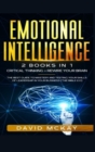 Image for Emotional Intelligence : 2 Books in 1: Critical Thinking + Rewire your Brain. The best guide to mastery and testing your skills of leadership in your business (The Bible 2.0)
