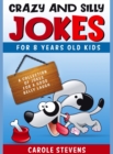 Image for Crazy and Silly Jokes for 8 years old kids