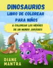 Image for Dinosaurios Libro de colorear para ninos : Vamos a colorear a los padres de los lagartos de hoy Dinosaurs coloring book for kids (Spanish version)