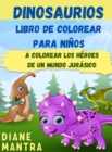 Image for Dinosaurios Libro de colorear para ninos : Vamos a colorear a los padres de los lagartos de hoy Dinosaurs coloring book for kids (Spanish version)