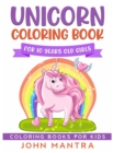 Image for Unicorn Coloring Book : For 10 Years old Girls (Coloring Books for Kids)
