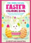 Image for Easter Coloring Book For 7 Years Old Kids : 100 Cute and Fun Images that your kid will love