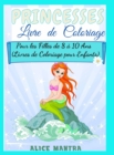 Image for Livre de Coloriage de Princesses : Pour les Filles de 8 a 10 Ans (Livres de Coloriage pour Enfants)