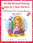 Image for The BIG Mermaid Coloring Book for 5 Years Old Girls