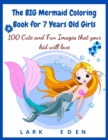 Image for The BIG Mermaid Coloring Book for 7 Years Old Girls