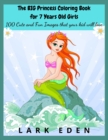 Image for The BIG Princess Coloring Book for 7 Years Old Girls : 100 Cute and Fun Images that your kid will love