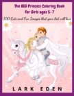 Image for The BIG Princess Coloring Book for Girls ages 5-7 : 200 Cute and Fun Images that your kid will love