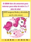 Image for El GRAN libro de unicornios para colorear para ninas de entre 5 a 7 anos de edad