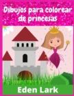 Image for Dibujos Para Colorear de Princesas : Libro Para Colorear Para Ninas Y Ninos de 5 a 7 Anos (200 Dibujos)