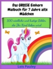 Image for Das GROSSE Einhorn-Malbuch fur 7 Jahre alte Madchen : 100 niedliche und lustige Bilder, die Ihr Kind lieben wird
