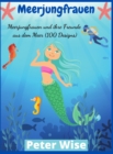 Image for Meerjungfrauen : Meerjungfrauen und ihre Freunde aus dem Meer (100 Designs)
