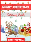 Image for MERRY CHRISTMAS COLORING BOOK: CUTE HOLI