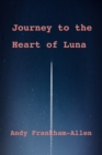 Image for Journey to the Heart of Luna