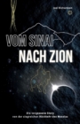 Image for Vom Sinai nach Zion : Die vergessene Story von der siegreichen Ruckkehr des Messias
