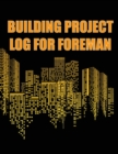 Image for Building Project Log for Foreman