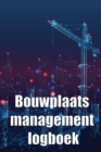 Image for Bouwplaats management logboek