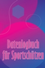 Image for Datenlogbuch fur Sportschutzen