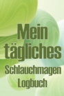 Image for Mein tagliches Schlauchmagen-Logbuch